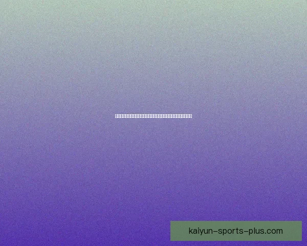 开云体育实时足球比分直播与赛事数据分析,带你极速掌握比赛动态 开云体育实时足球比分直播与赛事数据分析,带你极速掌握比赛动态